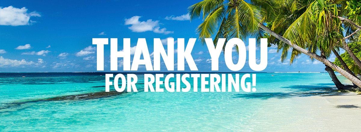 THANK YOU FOR REGISTERING